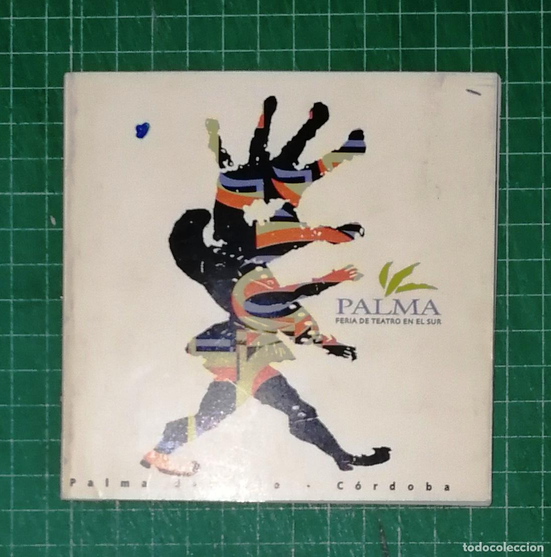 Otros art&iacute;culos de coleccionismo en papel: FOLLETO. PROGRAMA. XV FERIA DE TEATRO EN EL SUR. Palma del R&iacute;o (C&oacute;rdoba) 1998