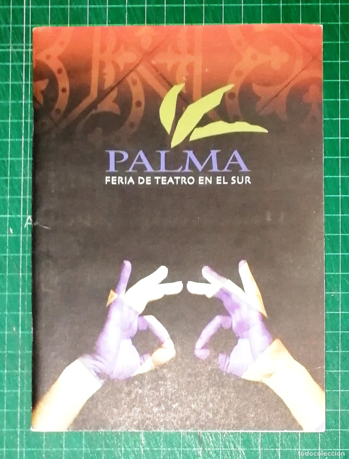 Otros art&iacute;culos de coleccionismo en papel: FOLLETO. PROGRAMA. XVIII FERIA DE TEATRO EN EL SUR. Palma del R&iacute;o 2001