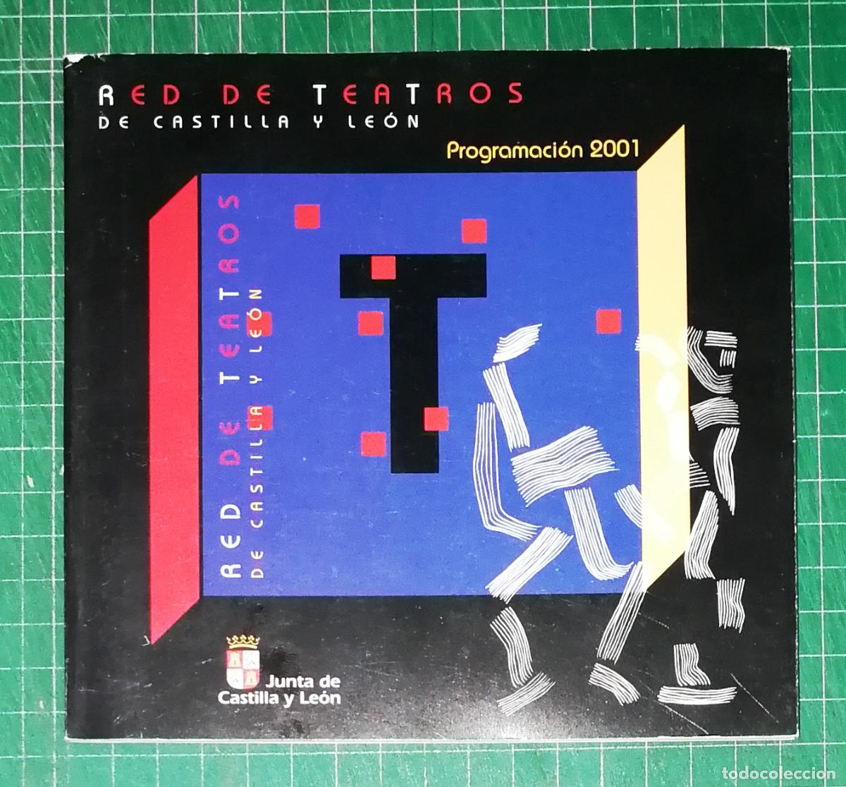 Otros art&iacute;culos de coleccionismo en papel: FOLLETO. PROGRAMA. RED DE TEATROS DE CASTILLA Y LE&Oacute;N : Programaci&oacute;n Primer Semestre 2001