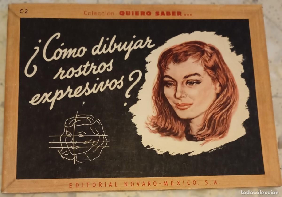 Otros art&iacute;culos de coleccionismo en papel: &iquest;C&Oacute;MO DIBUJAR ROSTROS EXPRESIVOS? &ndash; EDITORIAL NOVARO, M&Eacute;XICO, 1959