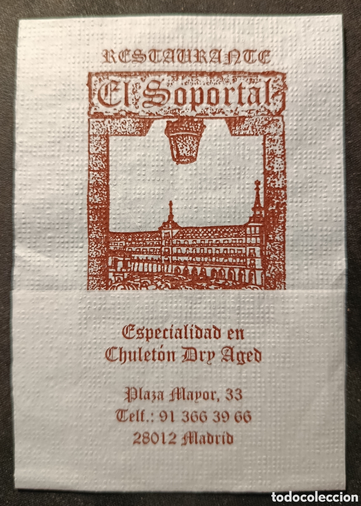Otros art&iacute;culos de coleccionismo en papel: SERVILLETA DE PAPEL RESTAURANTE EL SOPORTAL/MADRID