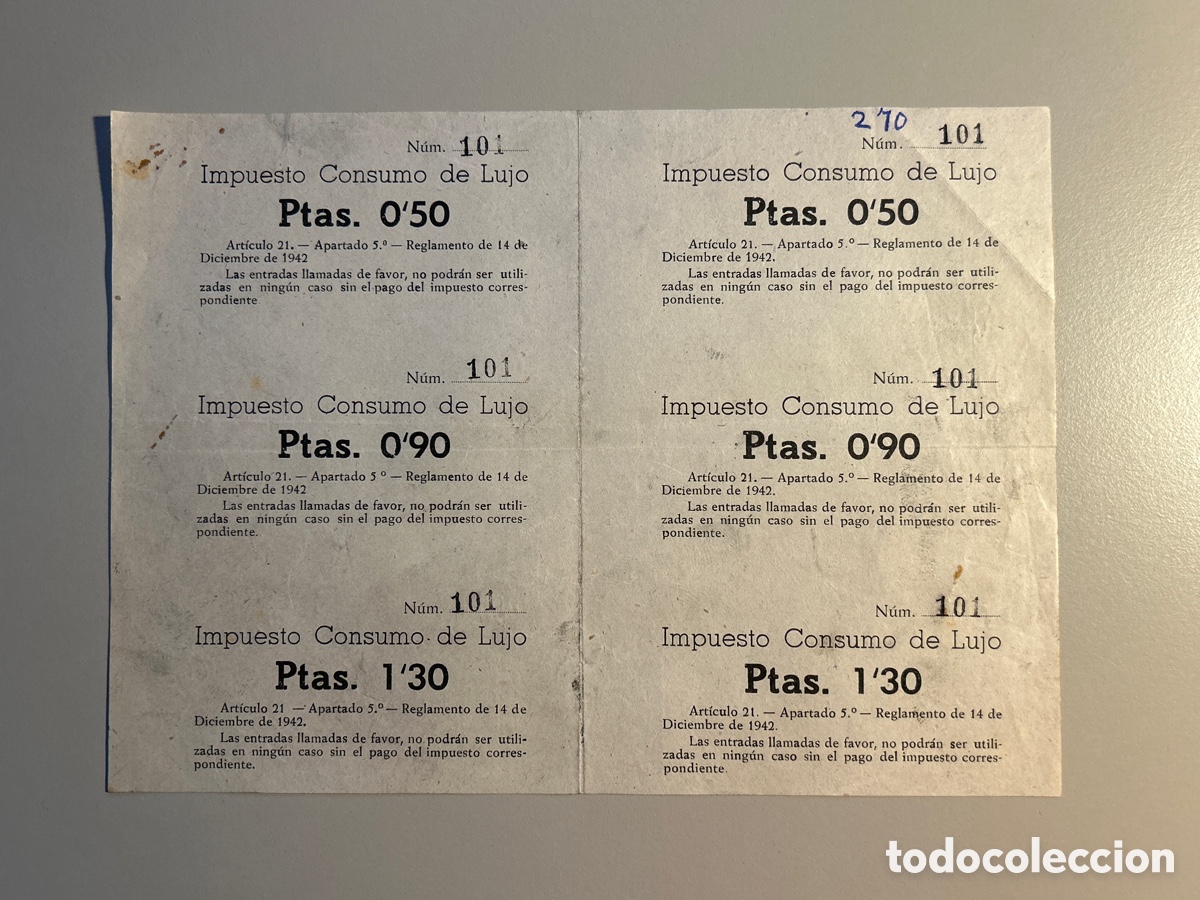 Otros art&iacute;culos de coleccionismo en papel: 6 tickets Impuesto Consumo de Lujo &ndash; A&ntilde;o 1942 &ndash; Vilanova i la Geltr&uacute;?
