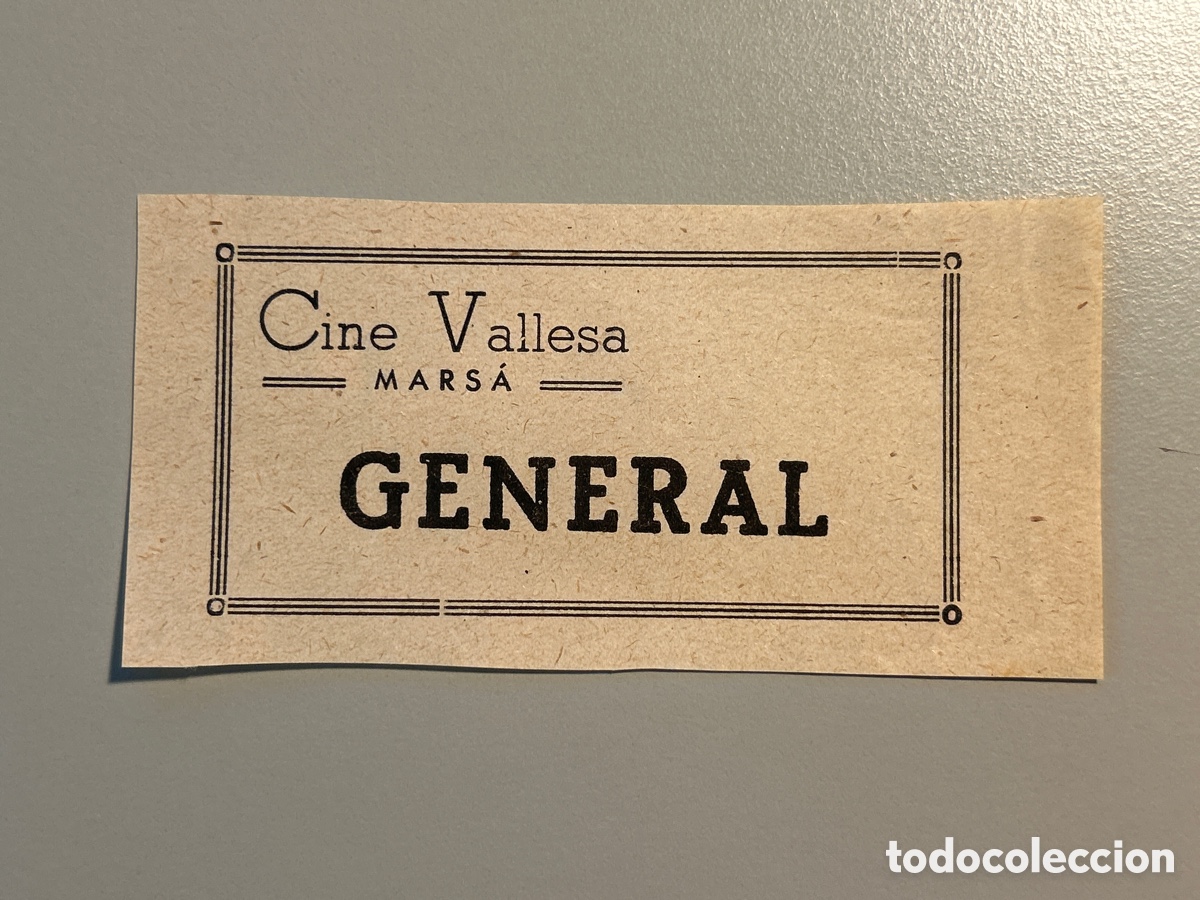 Otros art&iacute;culos de coleccionismo en papel: Entrada Cine Vallesa &ndash; Mars&agrave; &ndash; General &ndash; Anys 1940 1950