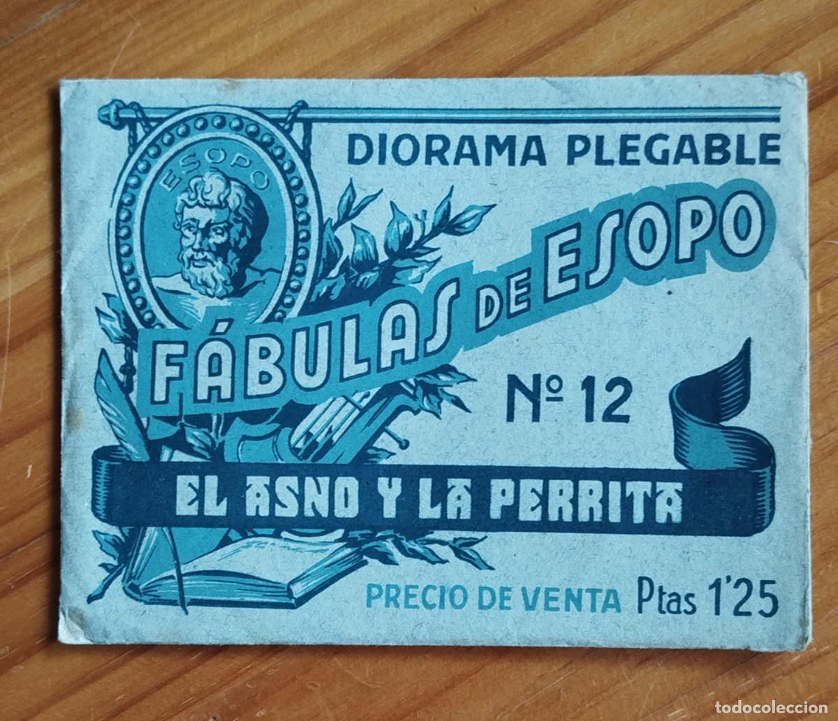 Otros art&iacute;culos de coleccionismo en papel: DIORAMA PLEGABLE. F&Aacute;BULAS DE ESOPO N&deg; 12. EL ASNO Y LA PERRITA. A&Ntilde;OS 40 DEL SIGLO XX.
