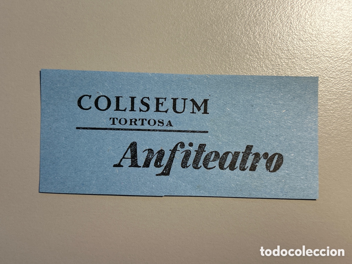 Otros art&iacute;culos de coleccionismo en papel: Entrada &ndash; Cine Coliseum &ndash; Tortosa &ndash; Anys 1940 1950