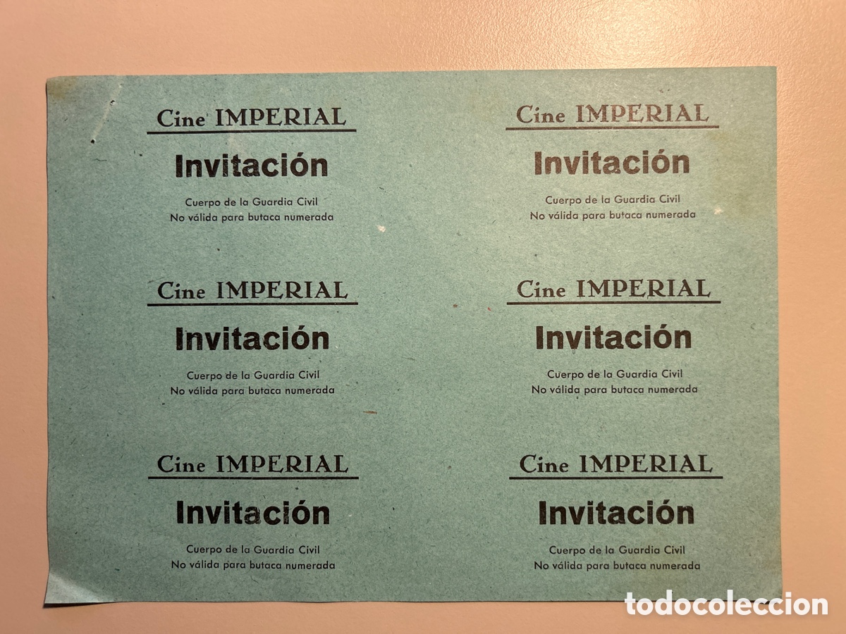Otros art&iacute;culos de coleccionismo en papel: 6 entradas &ndash; Cine Imperial &ndash; Invitaci&oacute;n Cuerpo de la Guardia Civil &ndash; A&ntilde;os 1940 1950