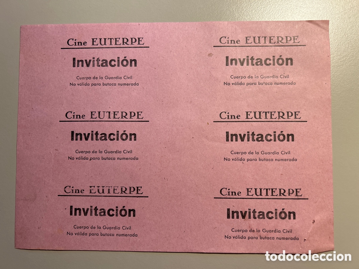 Otros art&iacute;culos de coleccionismo en papel: 6 entradas &ndash; Cine Euterpe &ndash; Invitaci&oacute;n Cuerpo de la Guardia Civil &ndash; A&ntilde;os 1940 1950