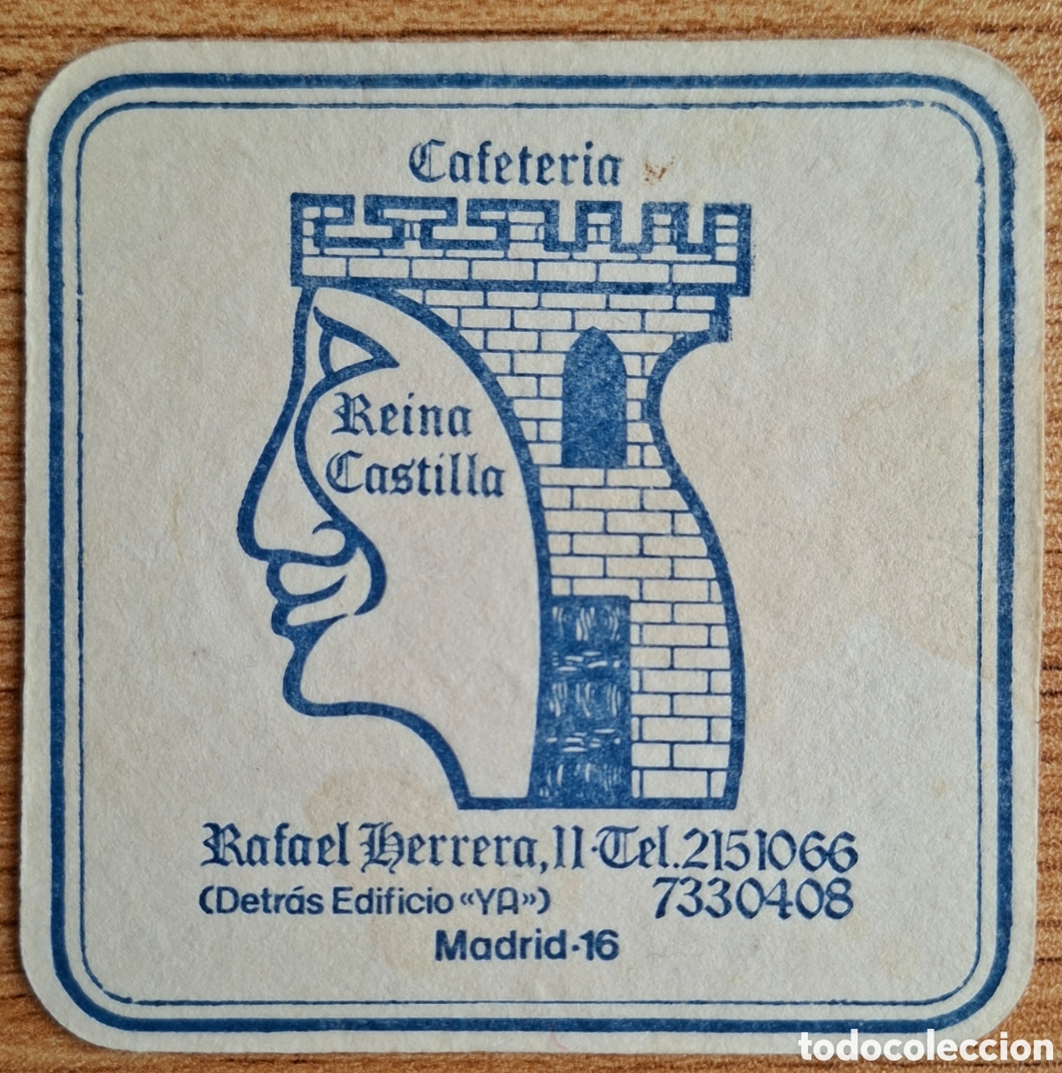 Otros art&iacute;culos de coleccionismo en papel: Posavasos Cafeter&iacute;a Reina Castilla - Madrid