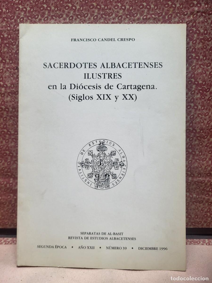 Otros art&iacute;culos de coleccionismo en papel: SACERDOTES ALBACETENSES DIOCESIS DE CARTAGENA MURCIA CANDEL CRESPO ALBACETE 1996