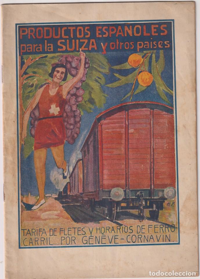 Otros art&iacute;culos de coleccionismo en papel: Productos Espa&ntilde;oles para la Suiza y otros pa&iacute;ses. Tarifa de fletes y horarios de Ferrocarriles por G