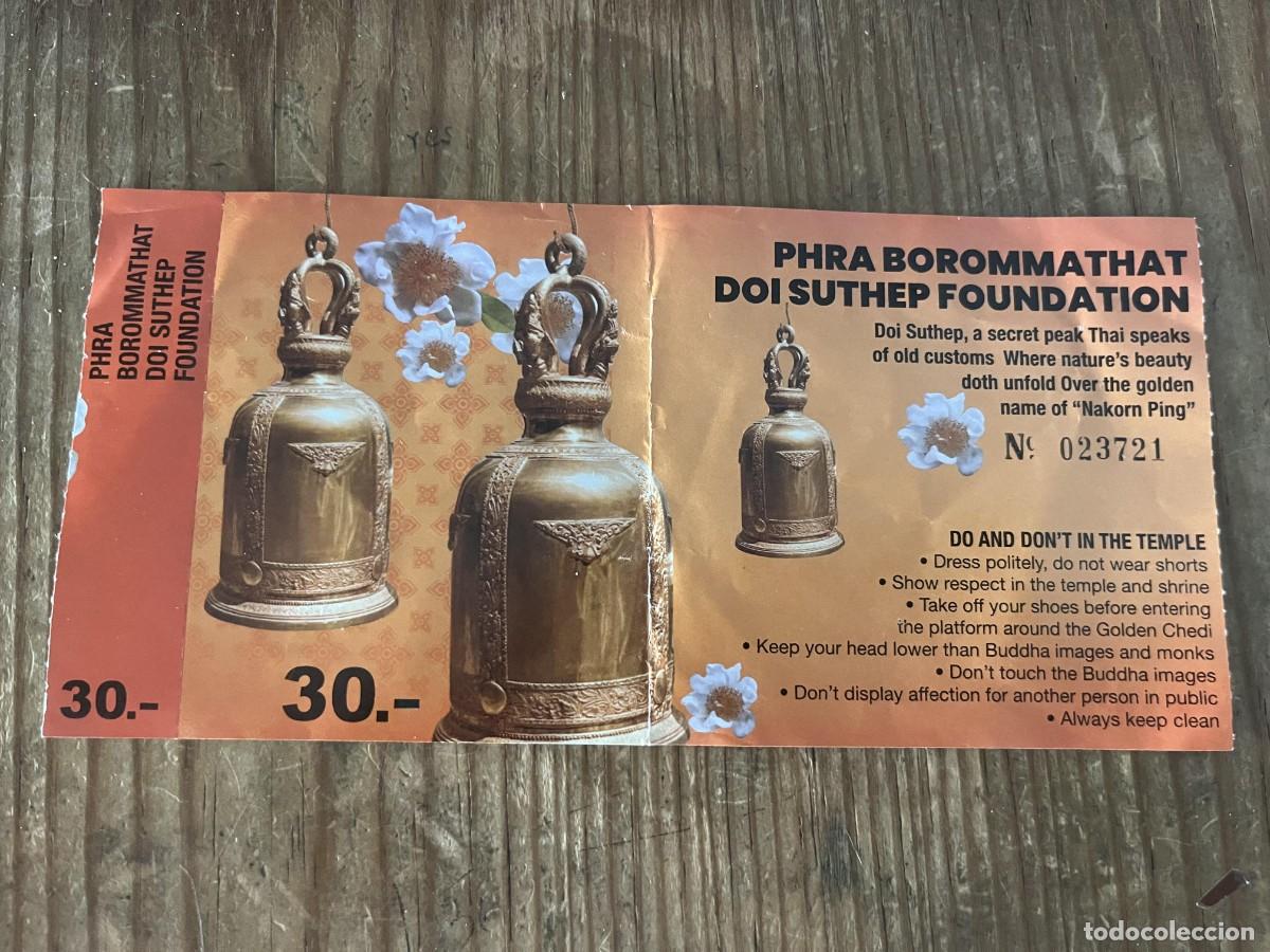 Otros art&iacute;culos de coleccionismo en papel: R32038 ENTRADA TICKET TAILANDIA TEMPLO BUDISTA PHRA BOROMMATHAT DOI SUTHEP 2026