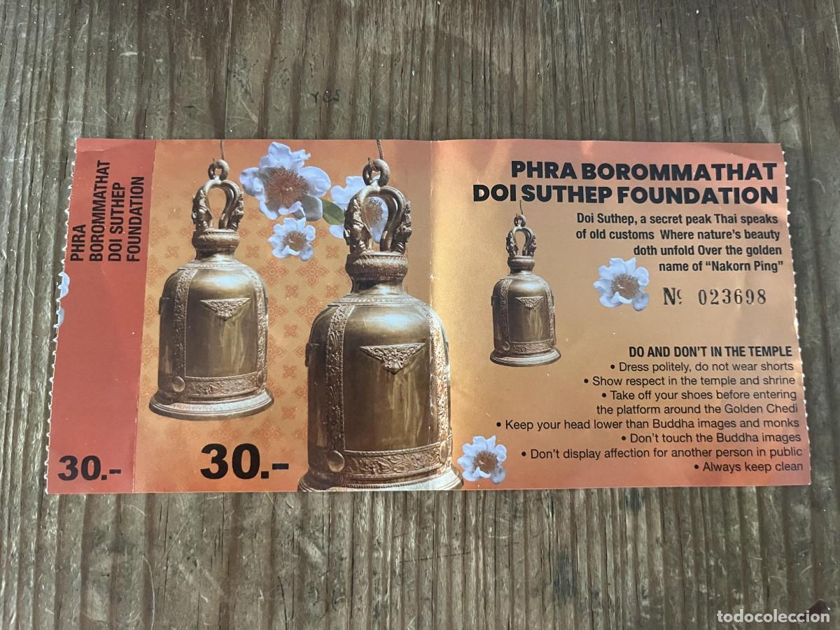 Otros art&iacute;culos de coleccionismo en papel: R32039 ENTRADA TICKET TAILANDIA TEMPLO BUDISTA PHRA BOROMMATHAT DOI SUTHEP 2026