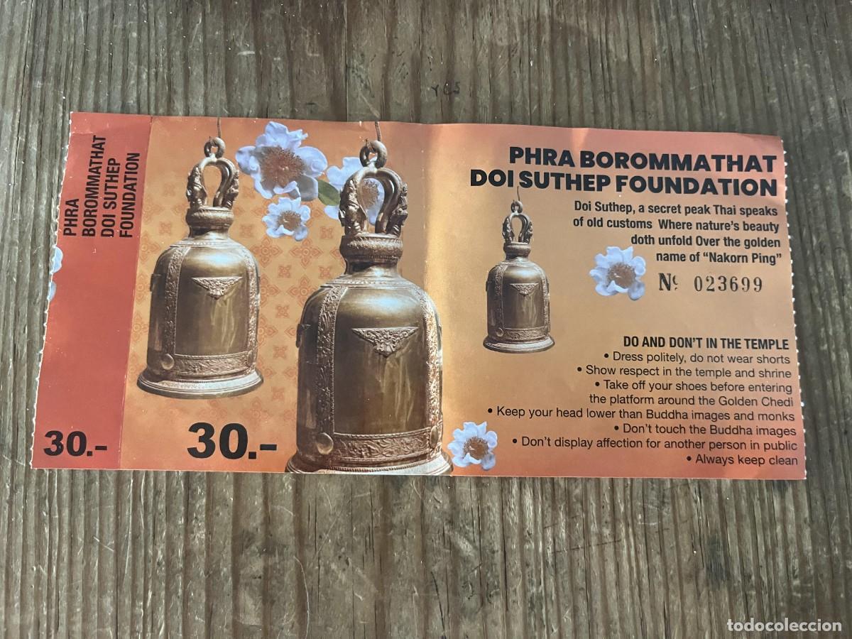 Otros art&iacute;culos de coleccionismo en papel: R32040 ENTRADA TICKET TAILANDIA TEMPLO BUDISTA PHRA BOROMMATHAT DOI SUTHEP 2026