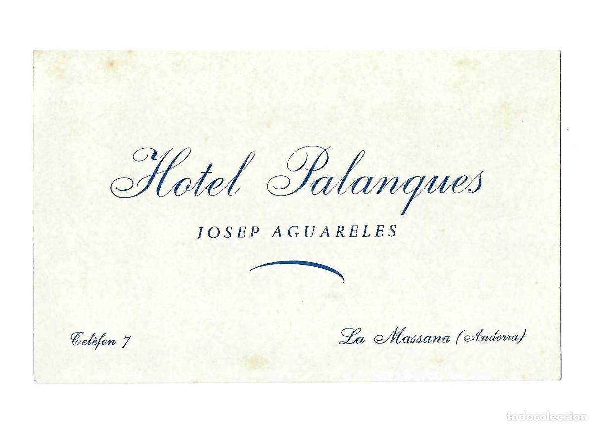 Otros art&iacute;culos de coleccionismo en papel: TARJETA- HOTEL PALANQUES. JOSEP AGUARELES. LA MASSANA. ANDORRA