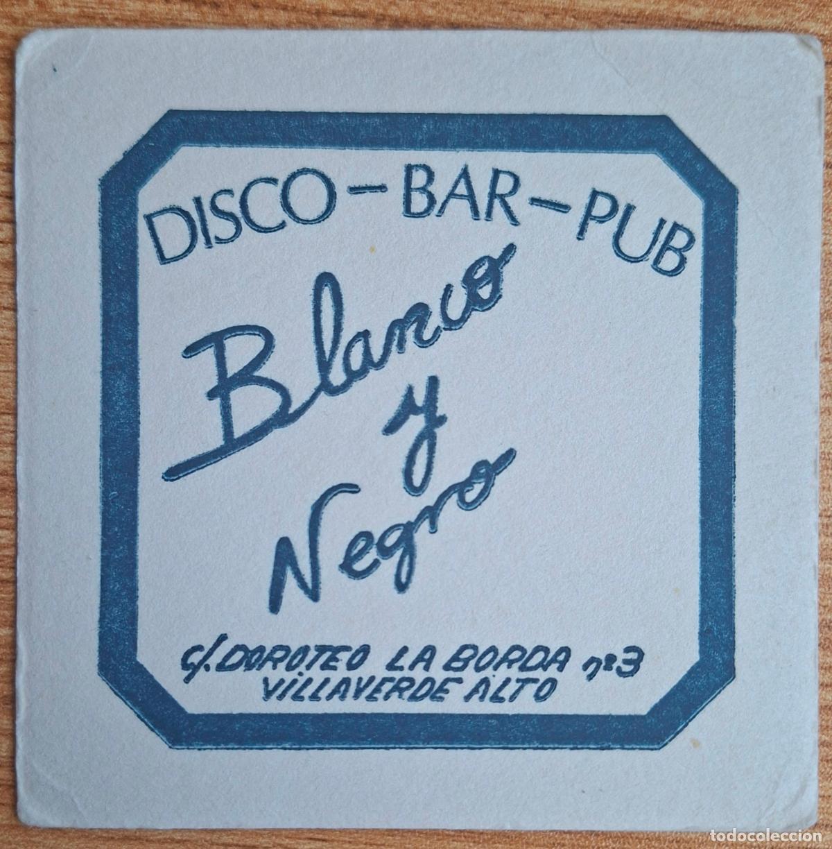 Otros art&iacute;culos de coleccionismo en papel: Posavasos Disco Pub Blanco y Negro - Villaverde (Madrid)