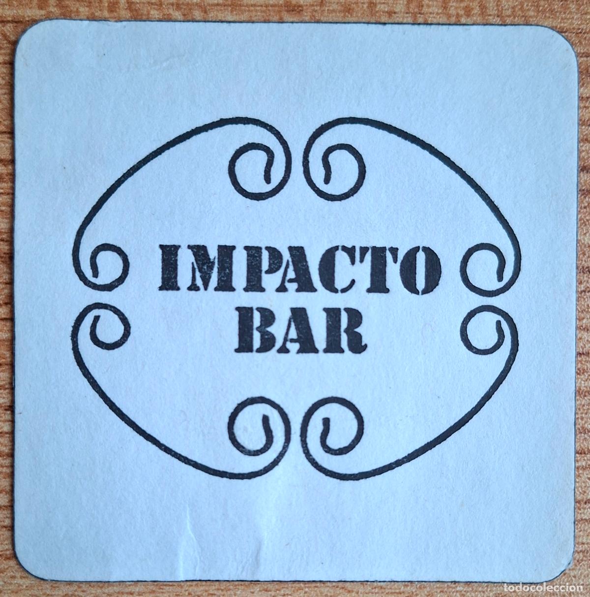 Otros art&iacute;culos de coleccionismo en papel: Posavasos Impacto Bar - Madrid