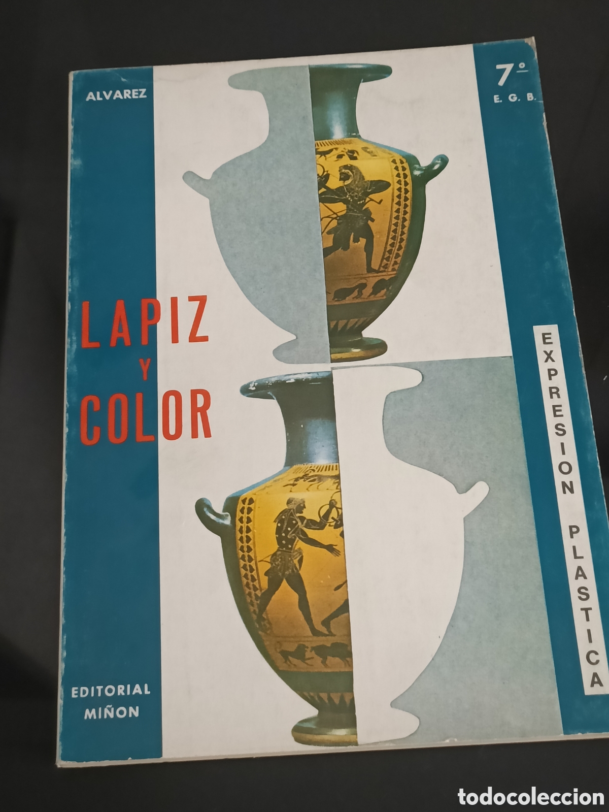 Otros art&iacute;culos de coleccionismo en papel: 1975 libro texto L&aacute;piz y Color. Expresi&oacute;n pl&aacute;stica 7 EGB &Aacute;lvarez
