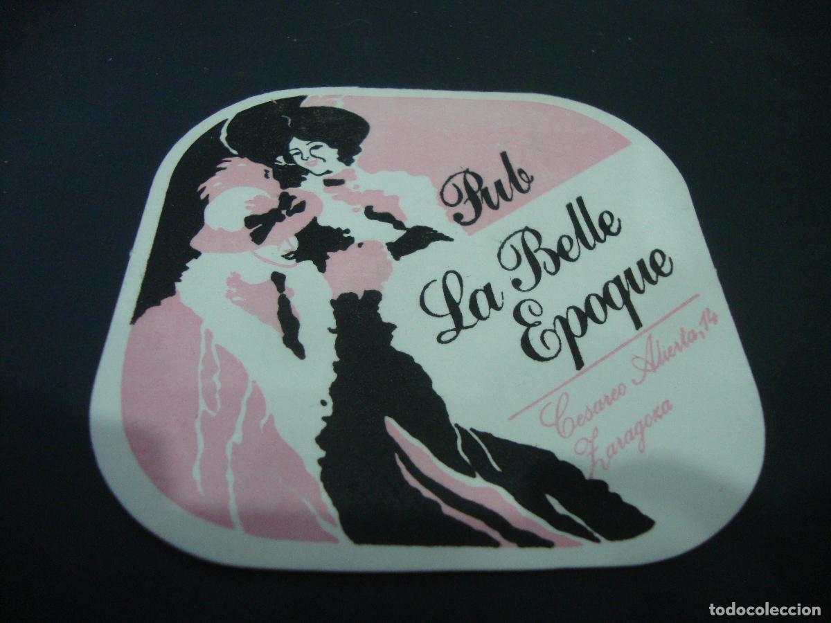 Otros art&iacute;culos de coleccionismo en papel: POSAVASOS PUB LA BELLE EPOQUE ZARAGOZA