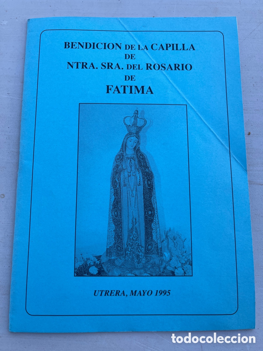 Otros art&iacute;culos de coleccionismo en papel: Folleto Bendicion Capilla Fatima Utrera 1995