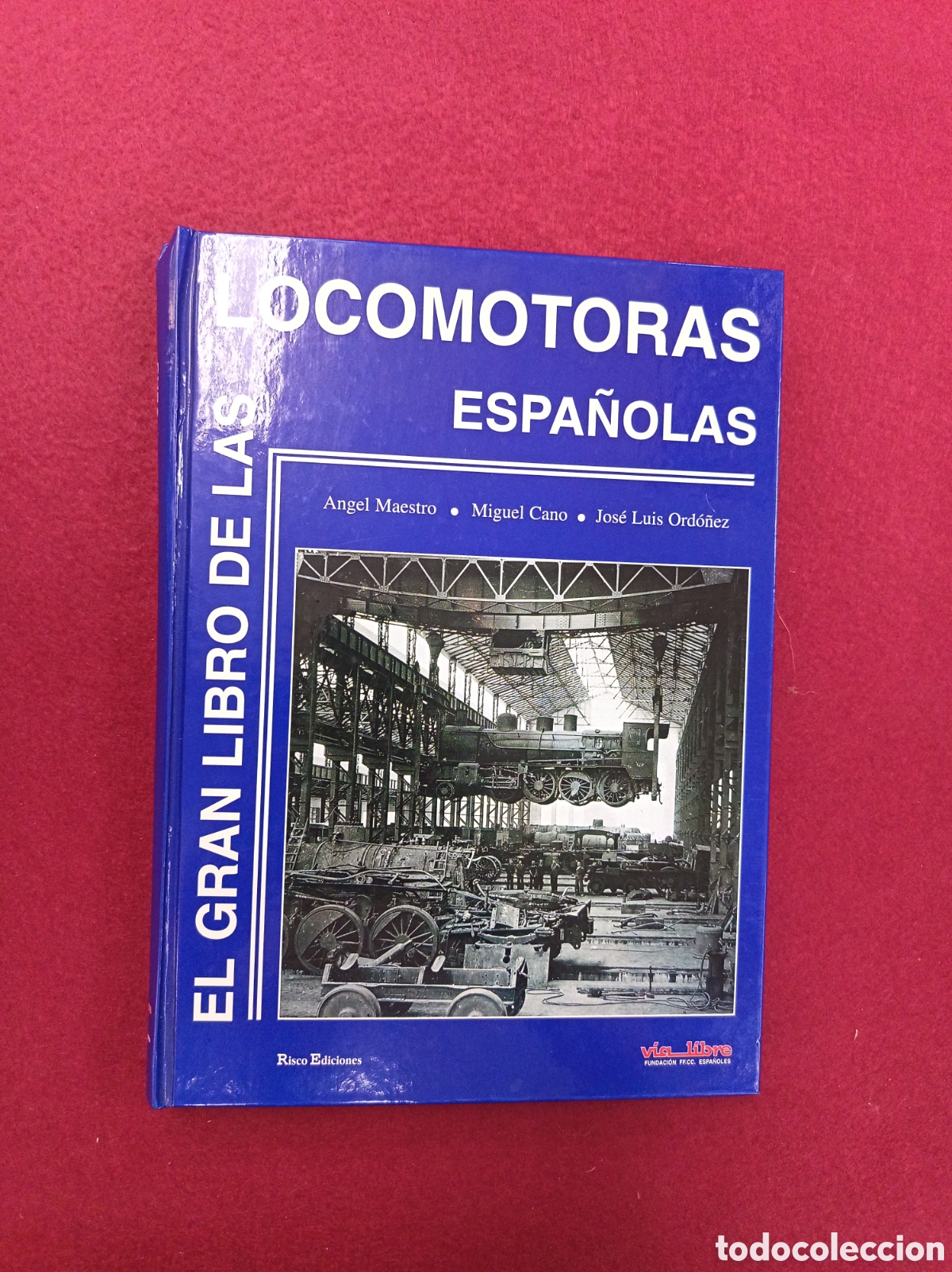 Otros art&iacute;culos de coleccionismo en papel: El gran libro de las locomotoras espa&ntilde;olas.