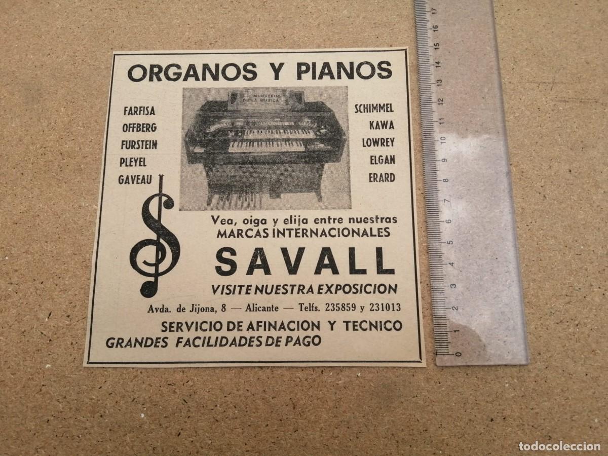 Otros art&iacute;culos de coleccionismo en papel: ANUNCIO. ORGANOS Y PIANOS SAVALL, ALICANTE
