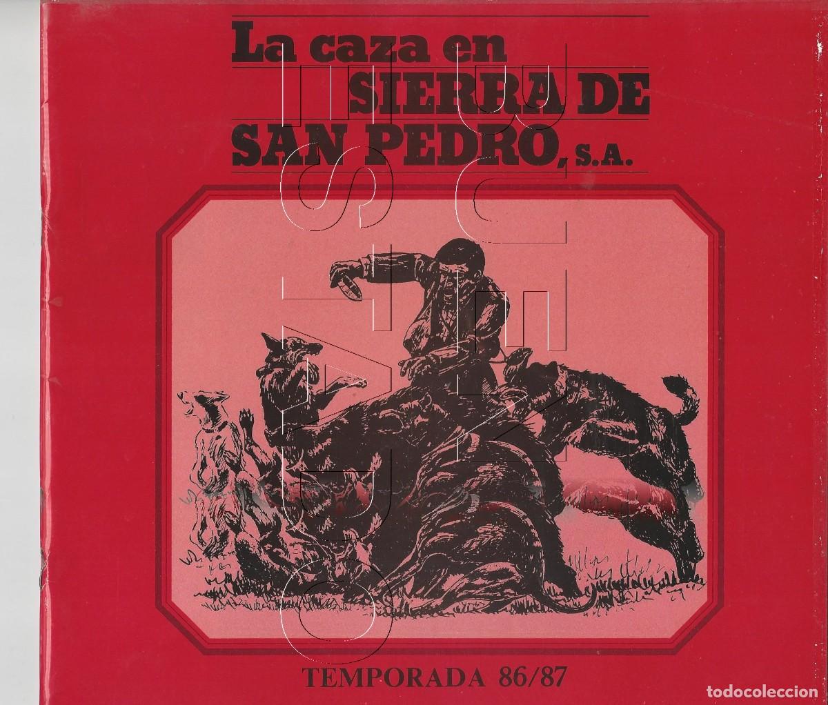 Otros art&iacute;culos de coleccionismo en papel: LA CAZA EN SIERRA SAN PEDRO CINEGETICA TEMPORADA 86 87 1986 CM8