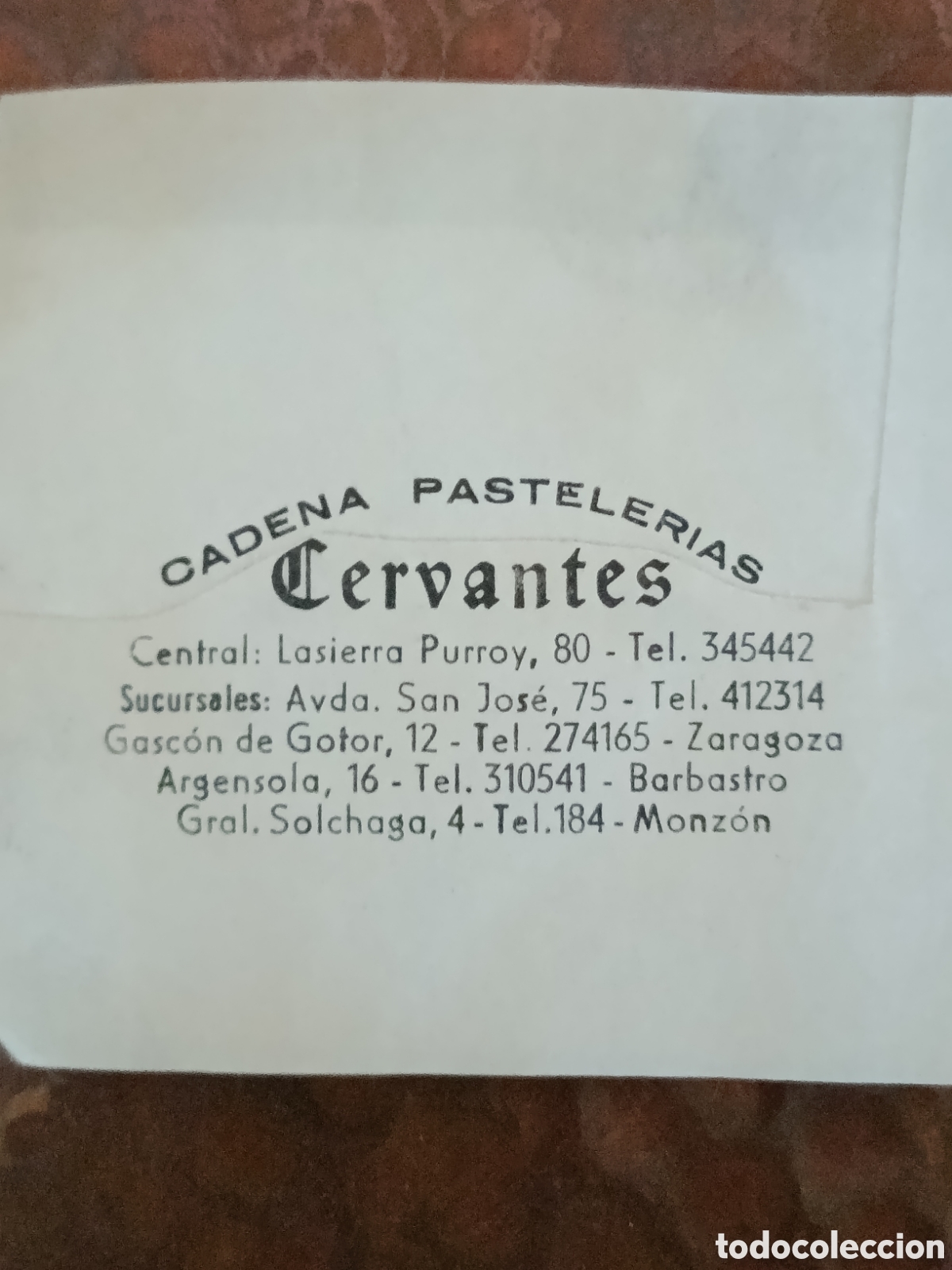 Otros art&iacute;culos de coleccionismo en papel: CADENA PASTELER&Iacute;AS CERVANTES ZGZ[ PAPEL PUBLICITARIO A&Ntilde;OS 40-50 ]