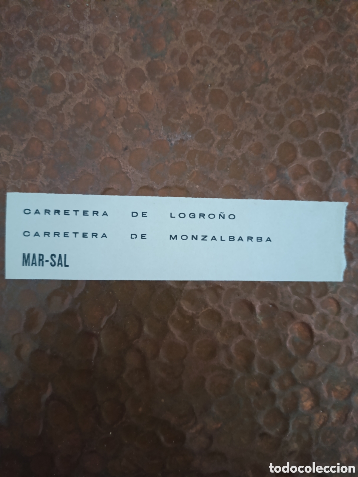 Otros art&iacute;culos de coleccionismo en papel: CARRETERA DE LOGRO&Ntilde;O Y MONZALBARA MAR-SAL [ PAPEL PUBLICITARIO A&Ntilde;OS 40-50 ]