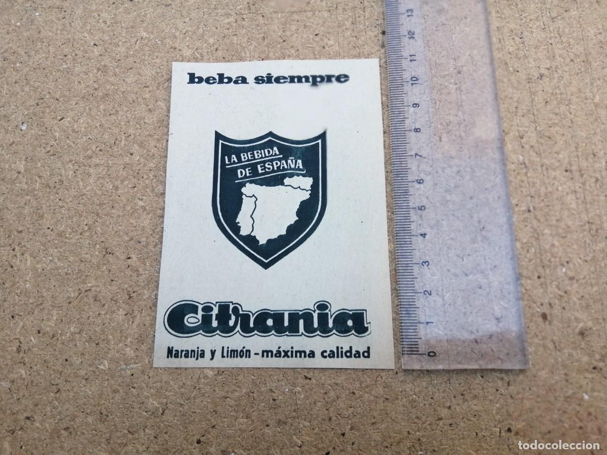Otros art&iacute;culos de coleccionismo en papel: ANUNCIO. CITRANIA NARANJA Y LIMON, LA BEBIDA DE ESPA&Ntilde;A