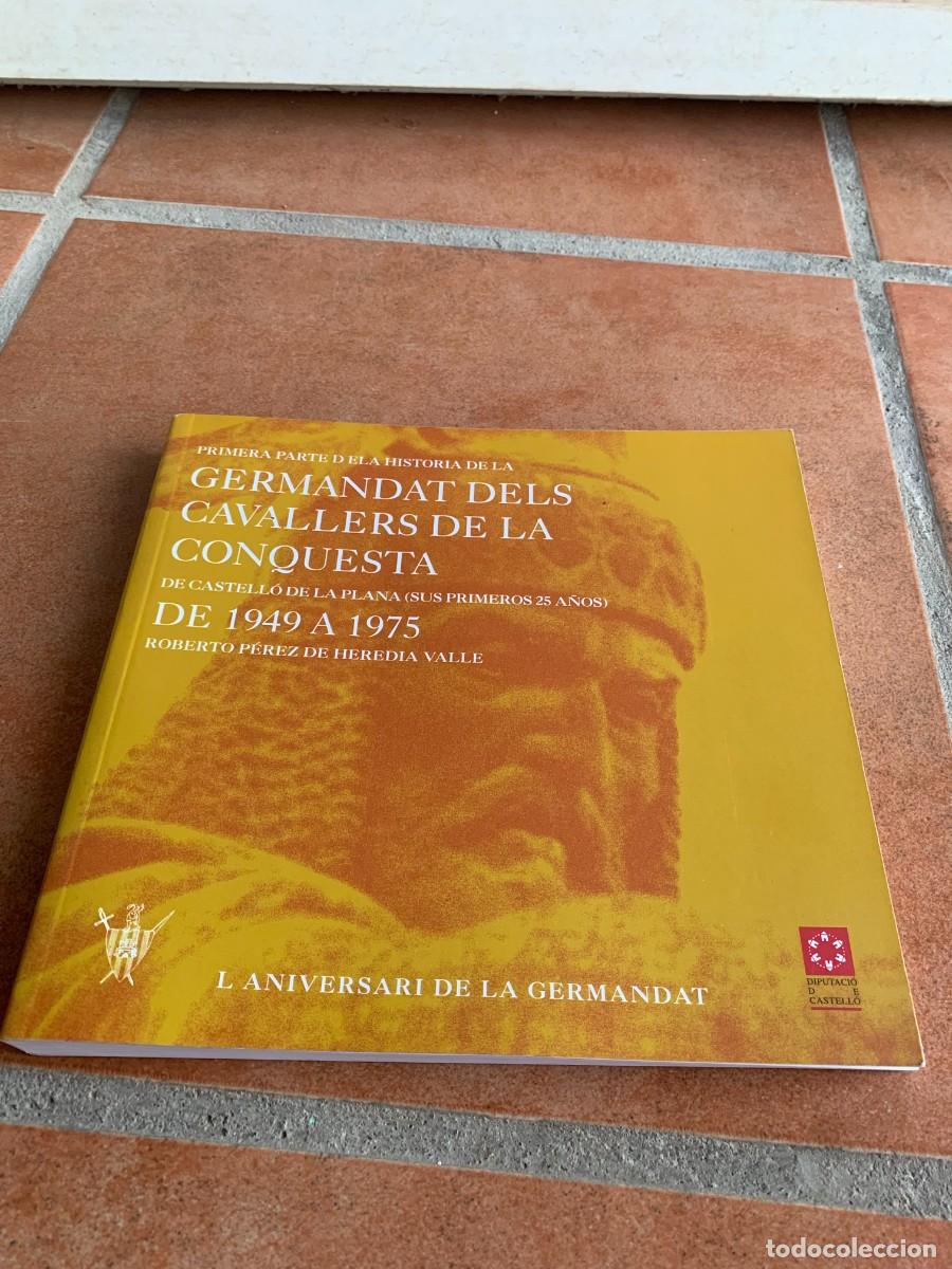 Otros art&iacute;culos de coleccionismo en papel: LIBRO. GERMANDAT CAVALLERS DE LA CONQUESTA. 1949-1975. CASTELLO. MUCHAS FOTOS