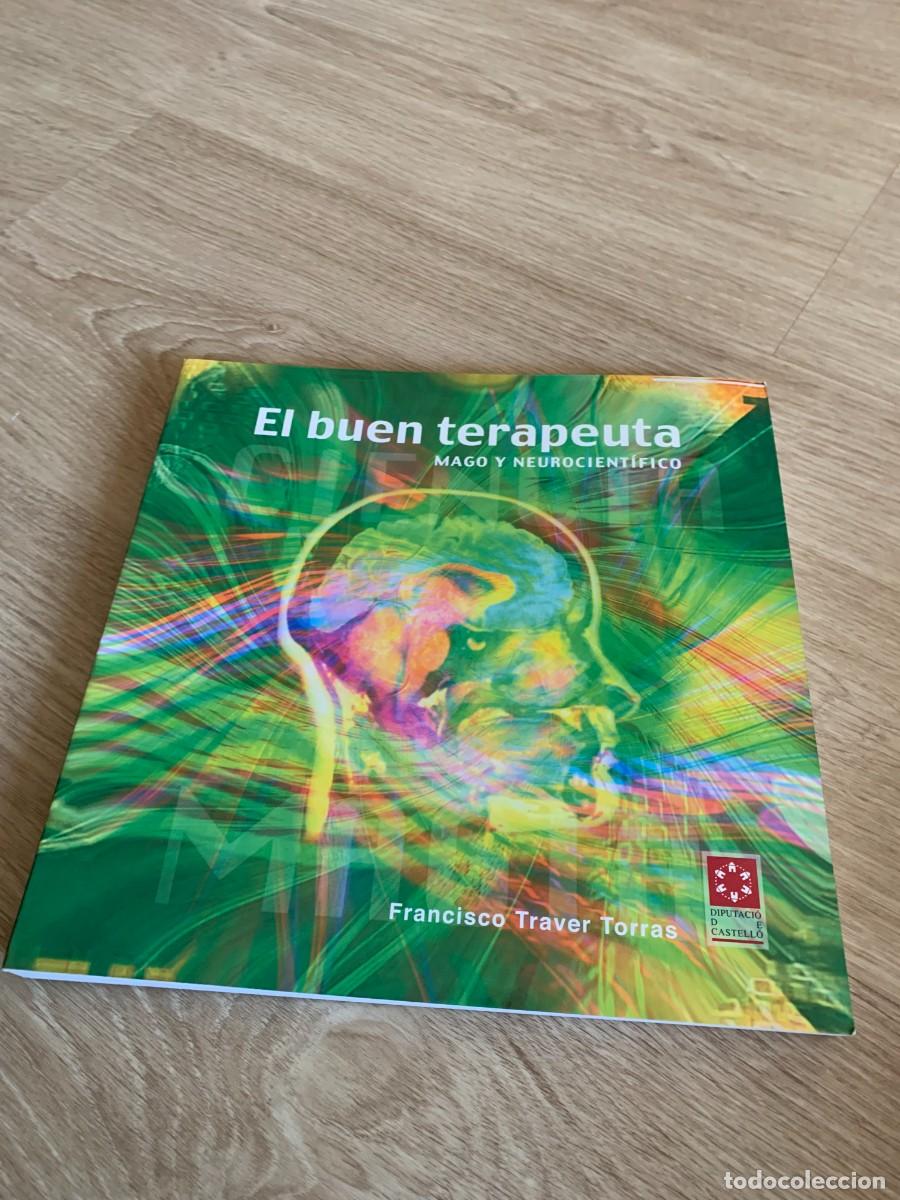 Otros art&iacute;culos de coleccionismo en papel: LIBRO. EL BUEN TERAPEUTA. MAGO Y NEUROCIENTIFICO. BUENA CONSERVACION