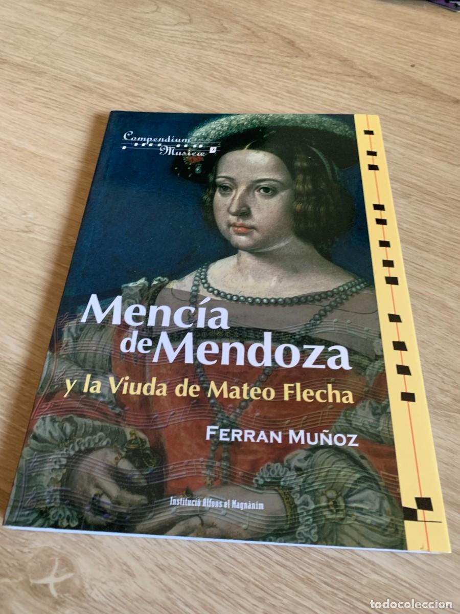 Otros art&iacute;culos de coleccionismo en papel: LIBRO. MENCIA DE MENDOZA. Y LA VIUDA DE MATEO FLECHA. BUENA CONSERVACION