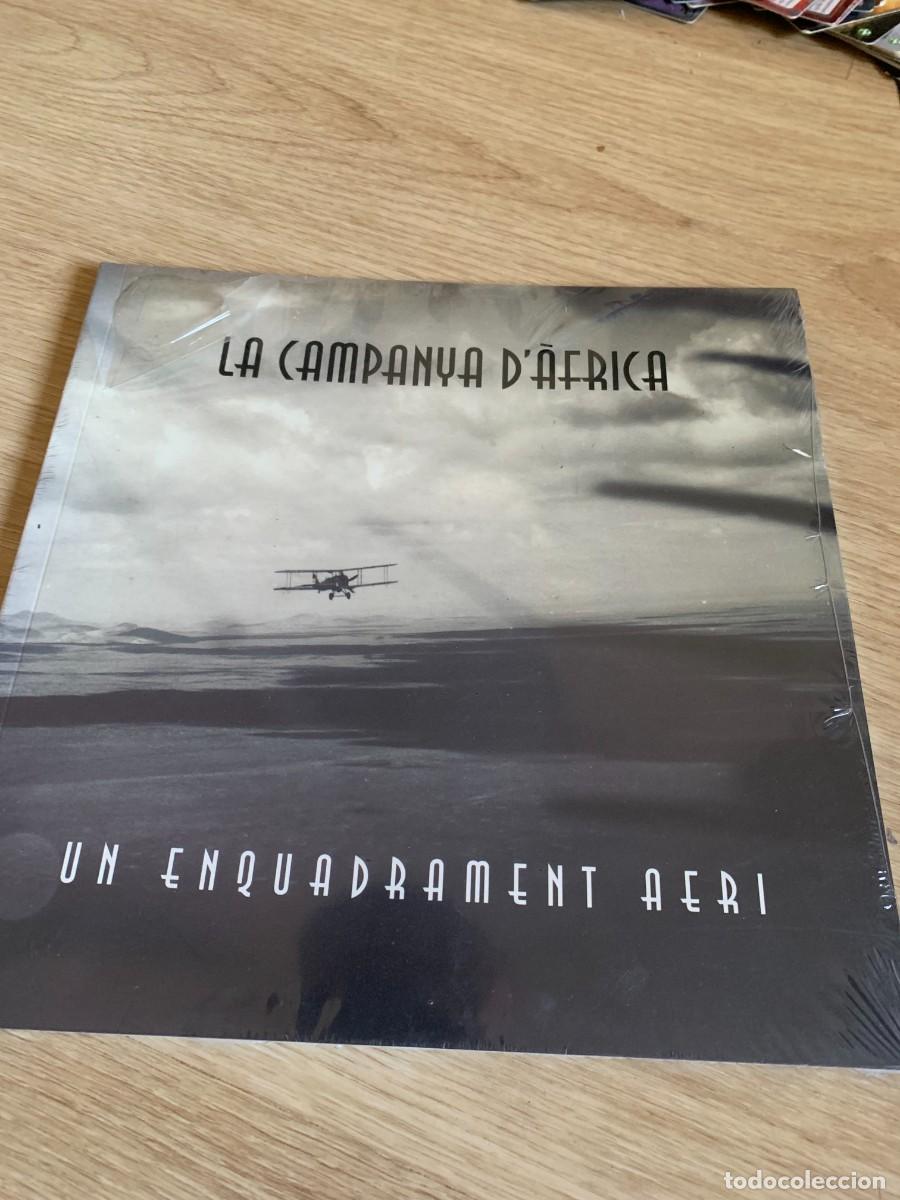 Otros art&iacute;culos de coleccionismo en papel: LIBRO. LA CAMPANYA D&acute;AFRICA. UN ENQUADRAMENT AERI. PRECINTADO.