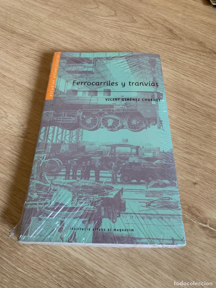 Otros art&iacute;culos de coleccionismo en papel: LIBRO. FERROCARRILES Y TRANVIAS DE VALENCIA. VICENT GIMENEZ. PRECINTADO