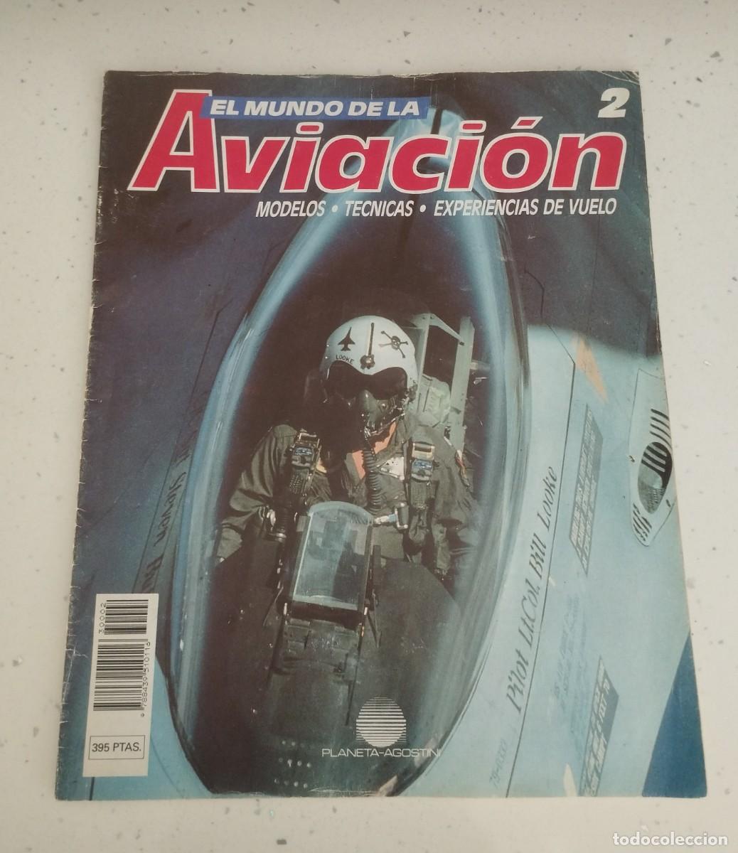 Otros art&iacute;culos de coleccionismo en papel: EL MUNDO DE LA AVIACI&Oacute;N - MODELOS, T&Eacute;CNICAS, EXPERIENCIAS DE VUELO N&deg; 2, PLANETA - DE AGOSTINI