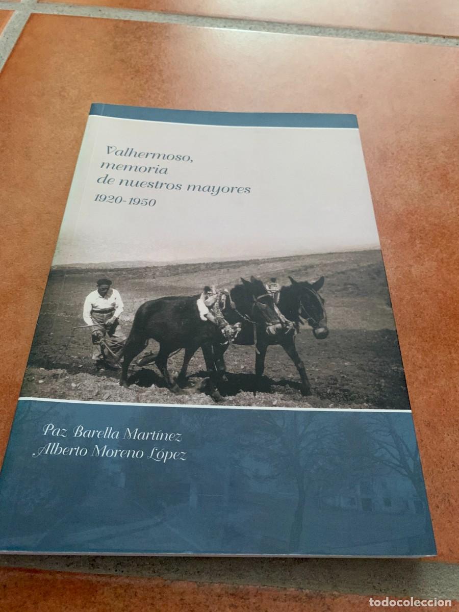 Otros art&iacute;culos de coleccionismo en papel: LIBRO. VALHERMOSO. MEMORIA DE NUESTROS MAYORES 1920-1950. BUENA CONSERVACION