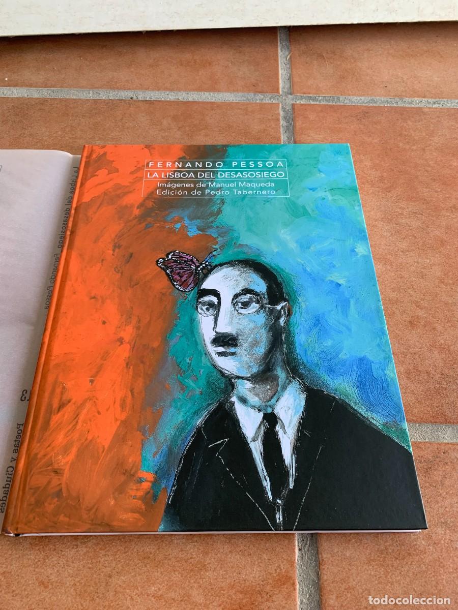 Otros art&iacute;culos de coleccionismo en papel: LIBRO. FERNANDO PESSOA. LA LISBOA DEL DESASOSIEGO. IMAGENES MANUEL MAQUEDA. BUENA CONSERV.