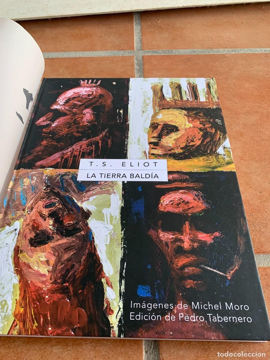 Otros art&iacute;culos de coleccionismo en papel: LIBRO. LA TIERRA BALDIA. T.S. ELIOT. IMAGENES MICHEL MORO. BUENA CONSERVACION