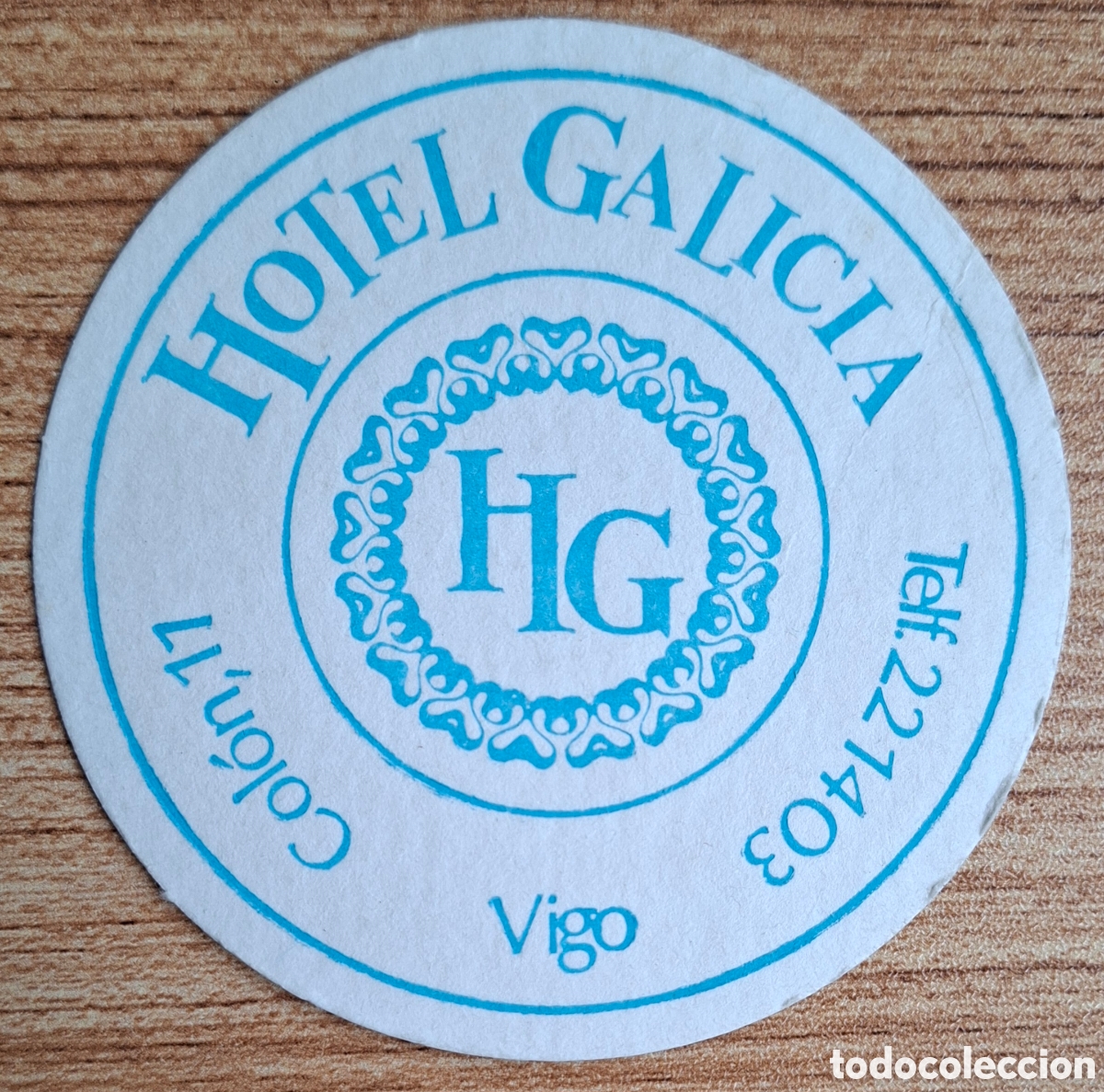Otros art&iacute;culos de coleccionismo en papel: Posavasos Hotel Galicia - Vigo (Pontevedra)