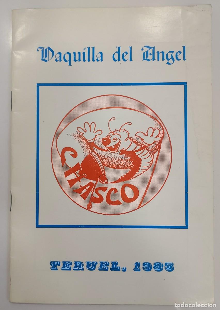 Otros art&iacute;culos de coleccionismo en papel: TERUEL VAQUILLA DEL ANGEL. PROGRAMA PE&Ntilde;A EL CHASCO. A&Ntilde;O 1985