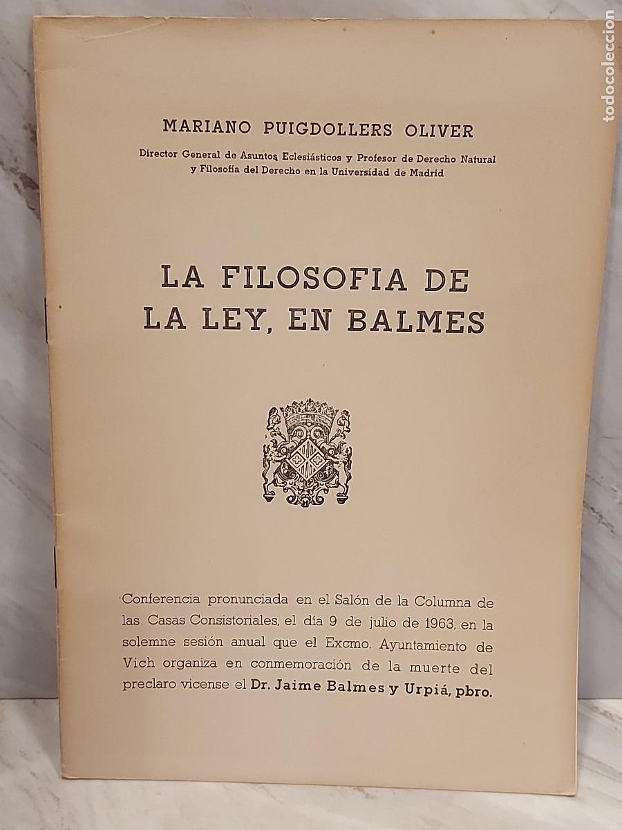 Otros art&iacute;culos de coleccionismo en papel: LA FILOSOF&Iacute;A DE LA LEY, EN BALMES | MARIANO PUIGDOLLERS OLIVER | 1963