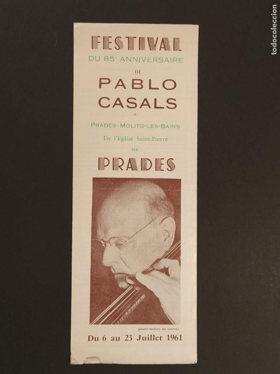 Otros art&iacute;culos de coleccionismo en papel: PAU CASALS - PRADES - FESTIVAL DU 85 ANNIVERSAIRE DE PABLO CASALS - PROGRAMA A&Ntilde;O 1961 - (K-16.019)