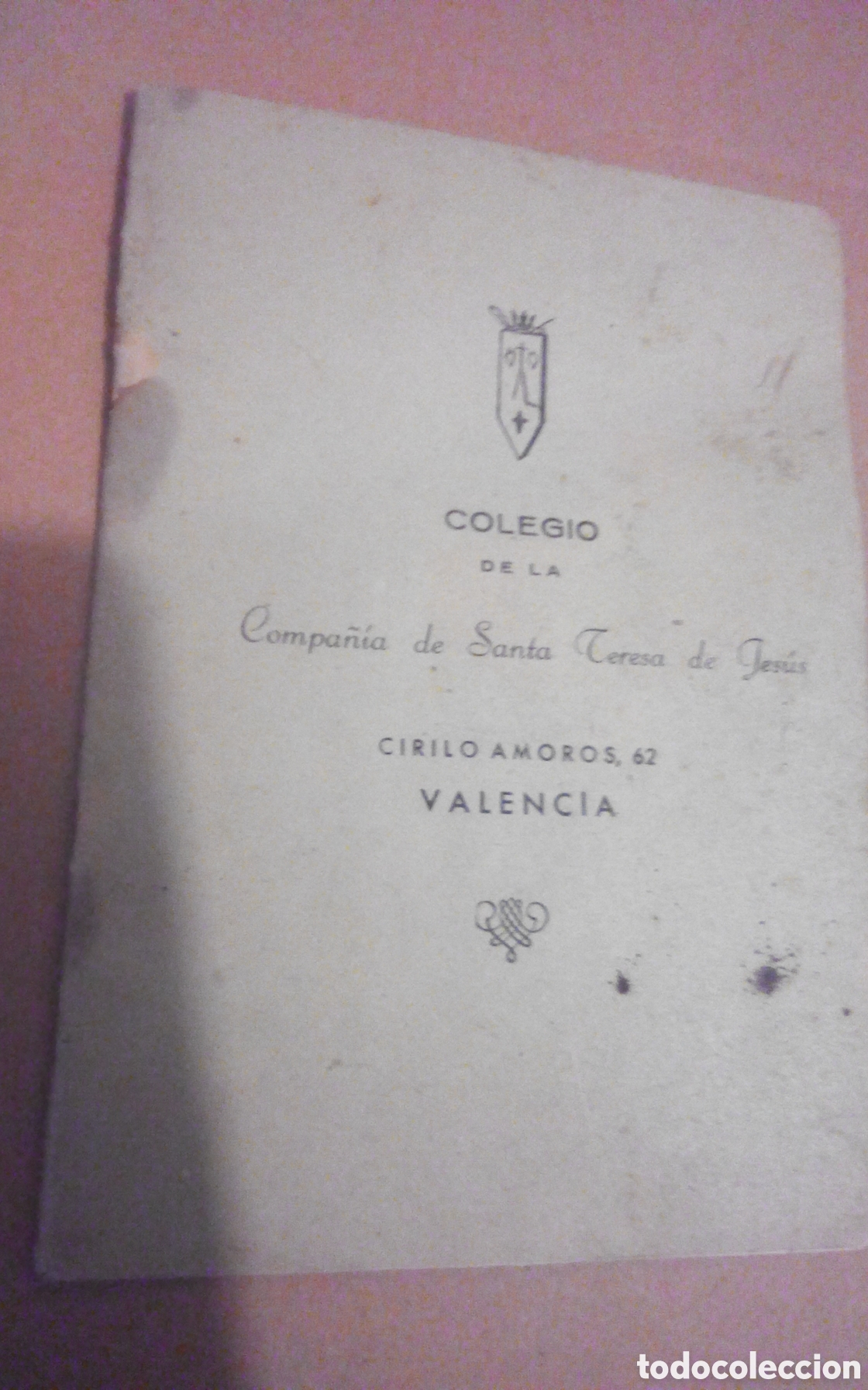 Otros art&iacute;culos de coleccionismo en papel: Libreta del Colegio de la Compa&ntilde;&iacute;a de Santa Teresa de Jes&uacute;s. Calle Cirilo Amor&oacute;s, 62, Valencia. 50s.