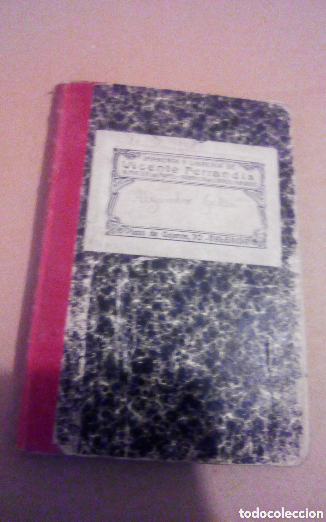 Otros art&iacute;culos de coleccionismo en papel: Antigua libreta. Escrita desde el a&ntilde;o 1925 al 1931. Temas varios, escolares, poes&iacute;as, versos y otros