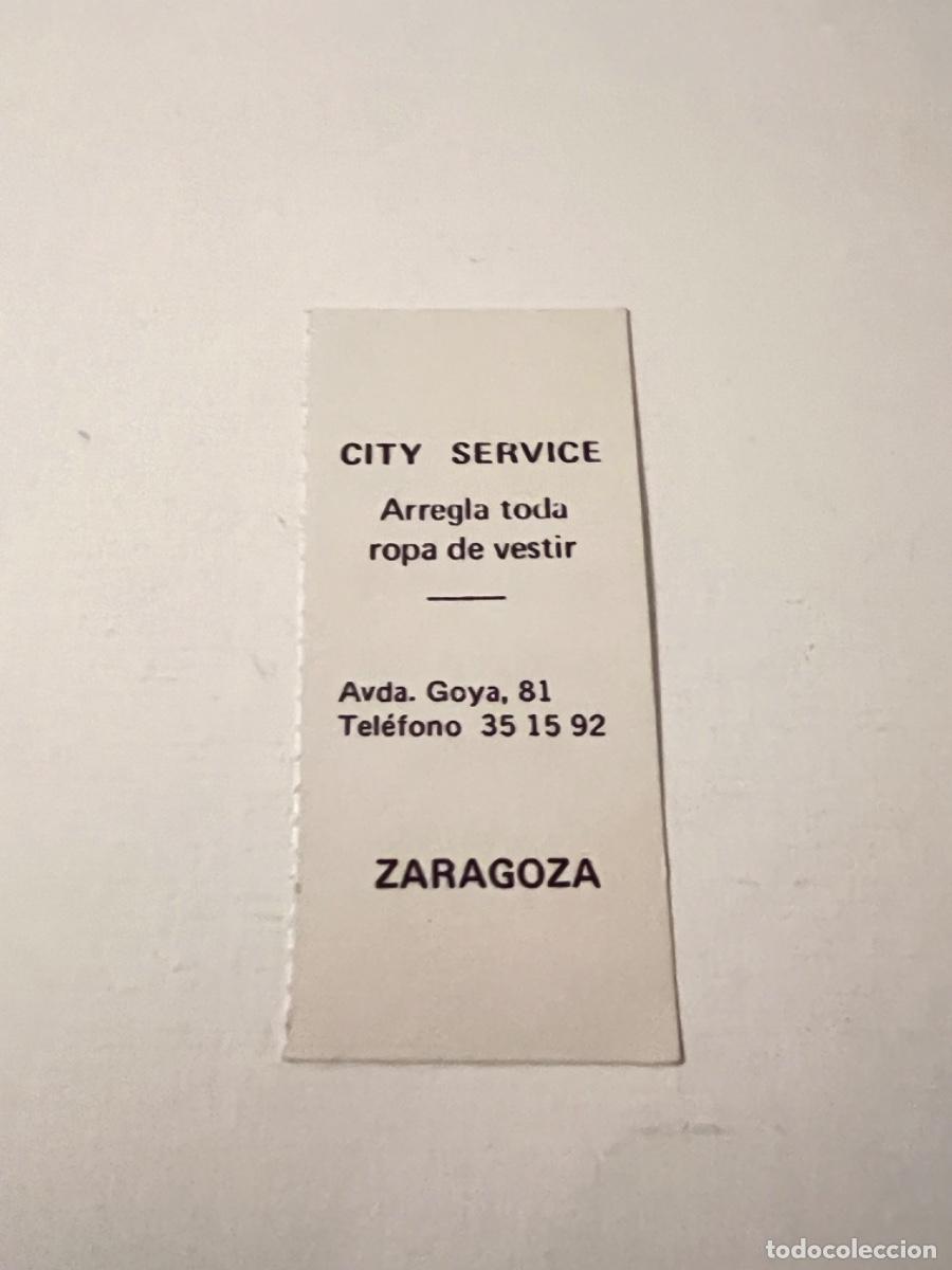 Otros art&iacute;culos de coleccionismo en papel: Tarjeta publicidad CITY SERVICE arregla toda ropa de vestir ZARAGOZA