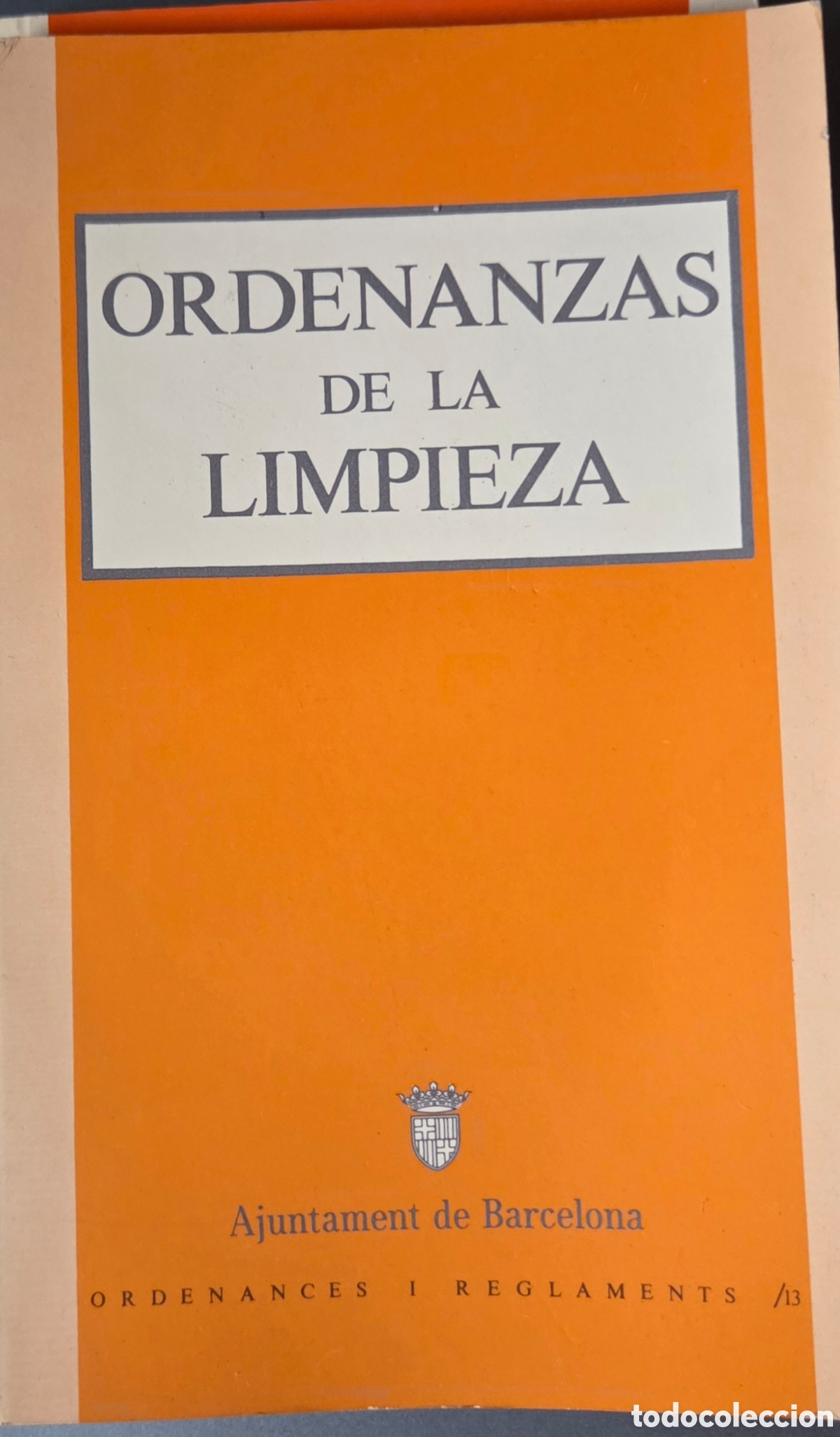 Paper Collecting Others: Ordenanzas de la Limpieza - Ajuntament Ayuntamiento Barcelona . 1983