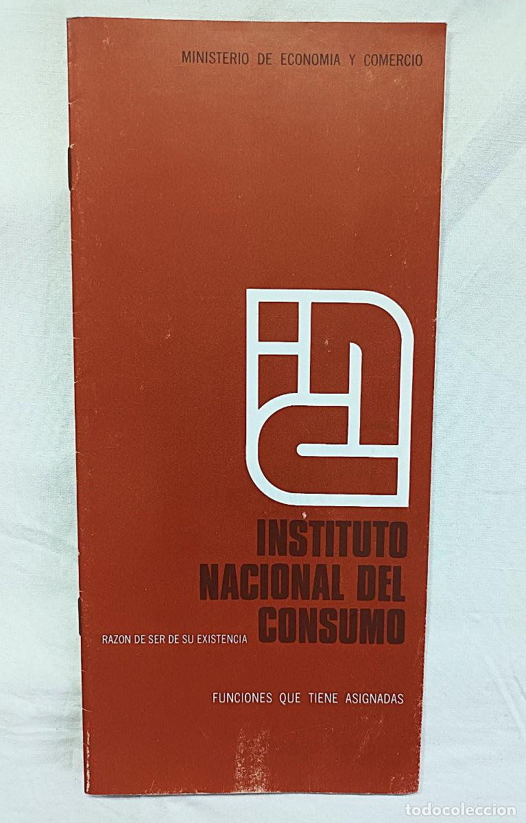 Otros art&iacute;culos de coleccionismo en papel: FOLLETO INSTITUTO NACIONAL DE CONSUMO : RAZ&Oacute;N DE SER Y FUNCIONES.A&Ntilde;O 1981