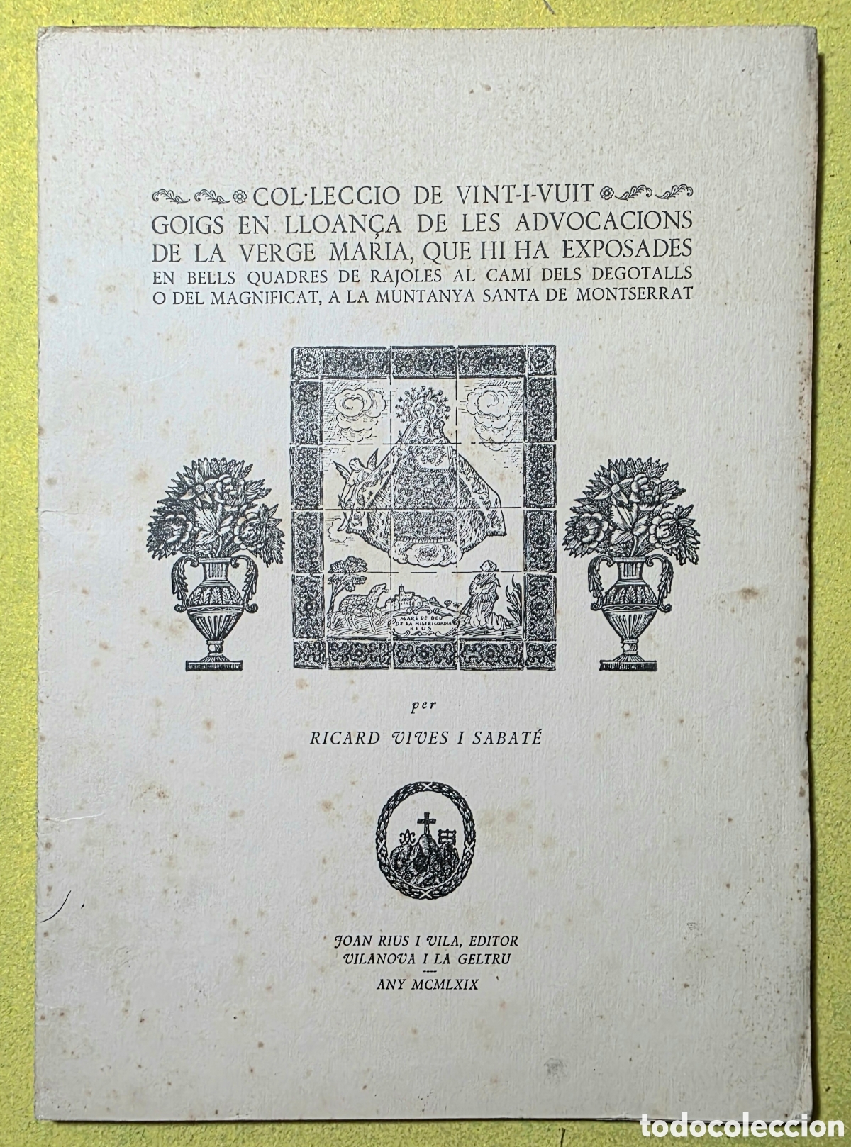 Otros art&iacute;culos de coleccionismo en papel: COL&middot;LECCIO DE VINT-I-VUIT GOIGS EN LLOAN&Ccedil;A DE LES ADVOCACIONS DE LA VERGE MARIA.