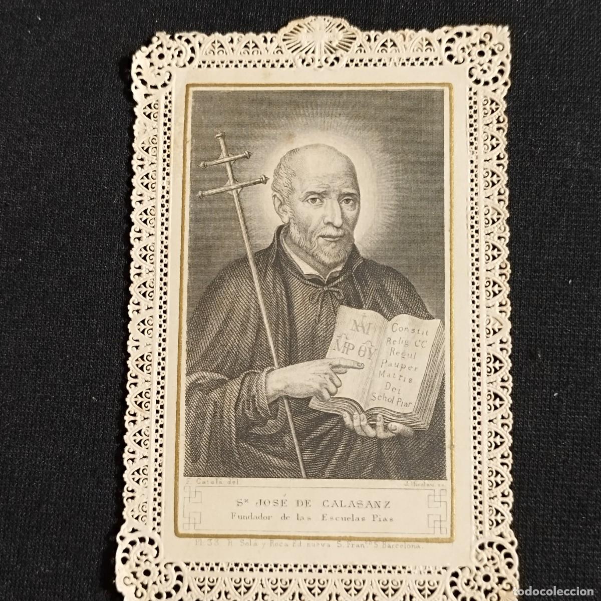 Otros art&iacute;culos de coleccionismo en papel: ESTAMPA JOSE DE CALASANZ FUNDADOR DE LAS ESCUELAS PIAS - R. SOLA Y ROCA - PUNTILLA CALADA -