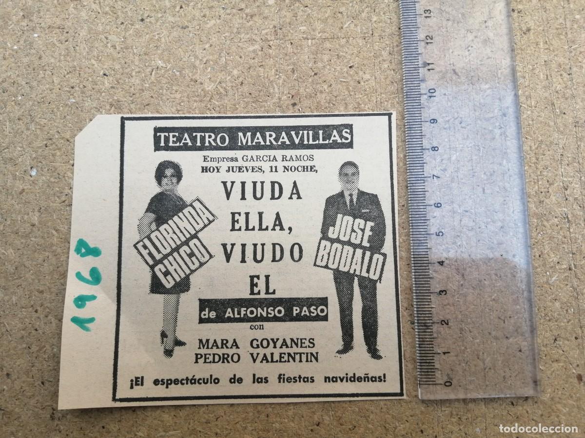 Otros art&iacute;culos de coleccionismo en papel: ANUNCIO. TEATRO MARAVILLAS (MADRID 1968) VIUDA ELLA, VIUDO EL (JOSE BODALO - FLORINDA CHICO)